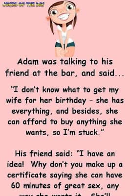 Adam took his friends suggestion, and his wife was thrilled!