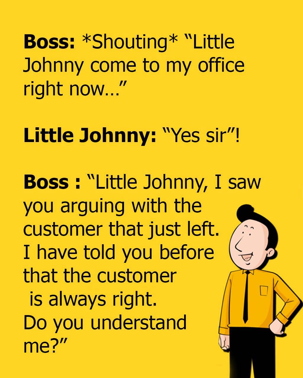 Boss Shouting To The Little Johnny.