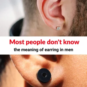 Most people don’t know the meaning of earring in men