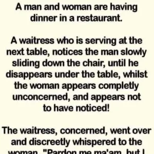 Funny story: A man and woman are having dinner in a restaurant