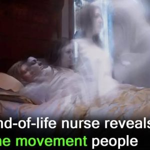End of life nurse reveals one move people make when close to death