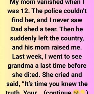My mom vanished when I was 12