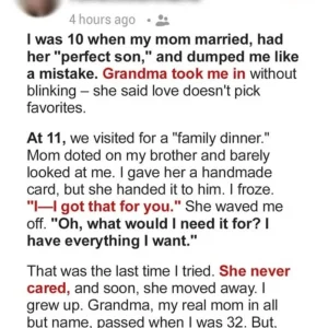 My Mother Abandoned 10-Year-Old Me to Raise Her ‘Perfect Son’ — but My Grandma Made Her Pay for It