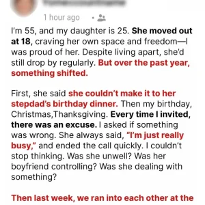 I’M 55, AND MY DAUGHTER IS 25. SHE MOVED OUT AT 18, CRAVING HER OWN SPACE AND FREEDOM—I WAS PROUD OF HER