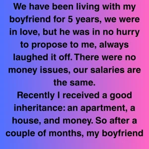 He Wouldn’t Propose For Five Years—Until I Inherited A House And Everything Changed