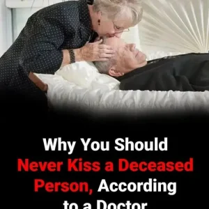 Consequences of kissing a deceased person, what you should know