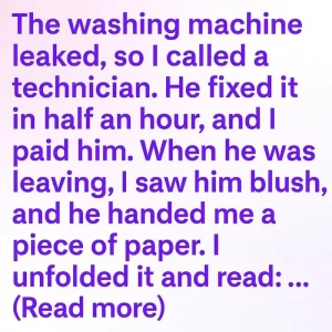 A Leaking Washer, a Folded Note, and an Unexpected Friendship