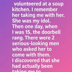 The Secret Behind the Soup Kitchen: My Mom’s Hidden Mission