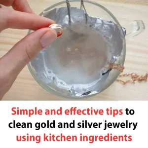 Simple and effective tips to clean gold and silver jewelry using kitchen ingredients