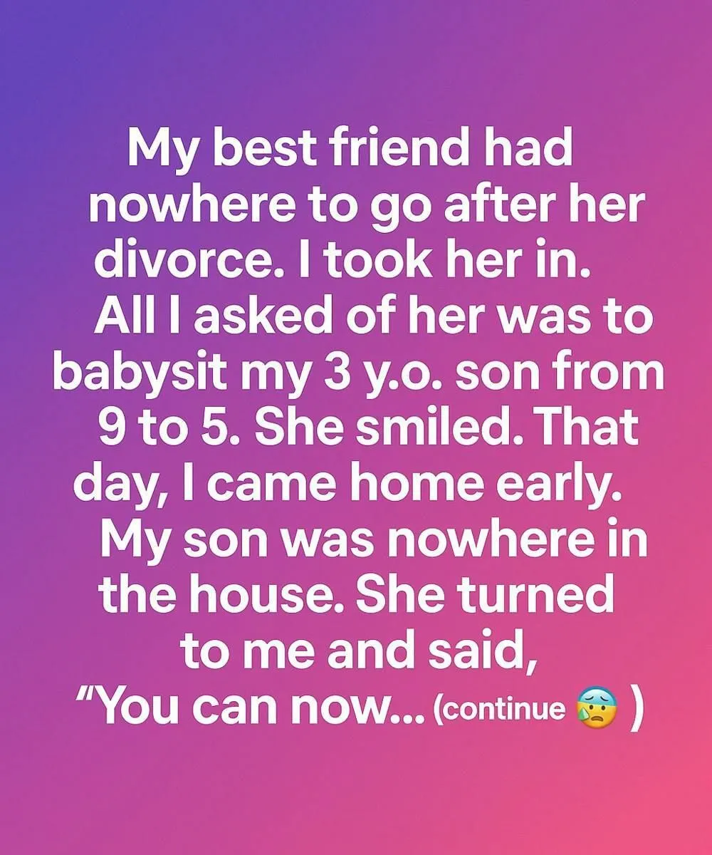 The Day I Came Home Early — and Discovered the Secret My Best Friend Built for My Son