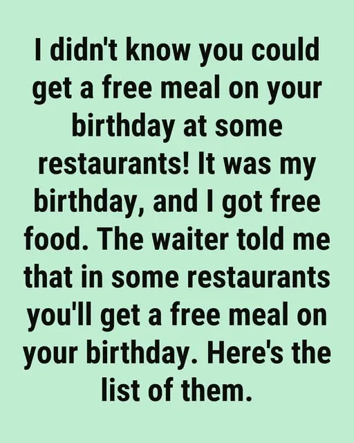 Celebrate Your Birthday with Free Meals at These Restaurants — Enjoy a Day Filled with Treats, Joy, and Zero-Dollar Bills