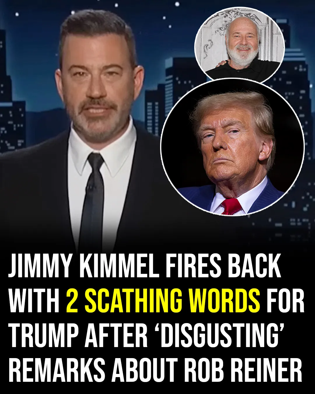 Jimmy Kimmel Fires Back At Trump After Disgusting Remarks About Rob Reiner